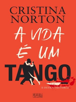 cover image of A Vida é um Tango e Outras Histórias